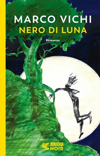 Nero di luna - Marco Vichi - Libro Guanda 2023, Guanda noir | Libraccio.it