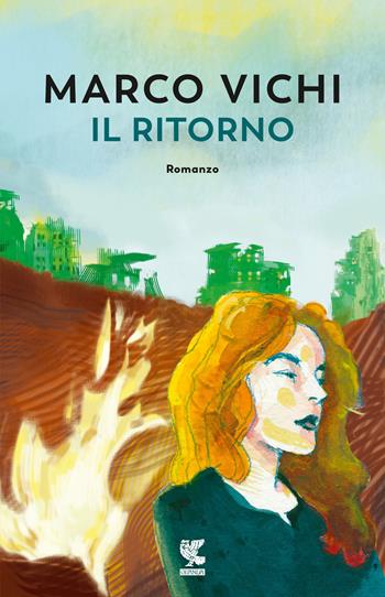 Il ritorno - Marco Vichi - Libro Guanda 2024, Narratori della Fenice | Libraccio.it