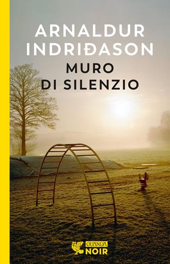 Muro di silenzio - Arnaldur Indriðason - Libro Guanda 2024, Guanda noir | Libraccio.it