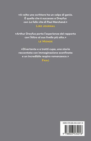 La folle vita di Paul Marchand - Arthur Dreyfus - Libro Guanda 2024, Narratori della Fenice | Libraccio.it