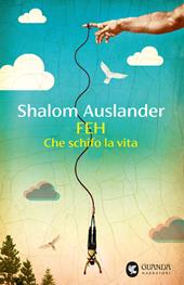 Feh. Che schifo la vita