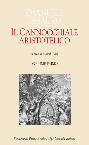 Il cannocchiale aristotelico. Vol. 1 - Emanuele Tesauro - Libro Guanda 2024, Biblioteca di scrittori italiani. Fondazione Pietro Bembo | Libraccio.it