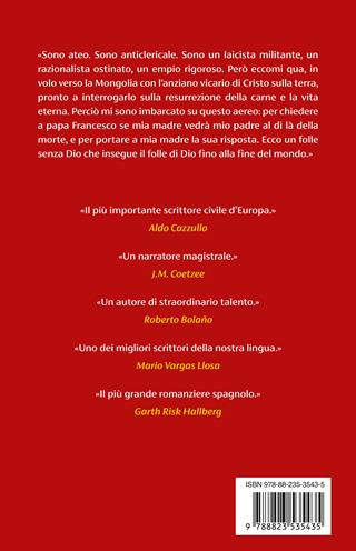 Il folle di Dio alla fine del mondo - Javier Cercas - Libro Guanda 2025, Narratori della Fenice | Libraccio.it