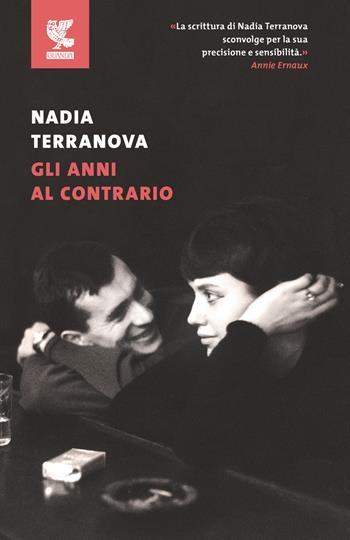 Gli anni al contrario - Nadia Terranova - Libro Guanda 2026, Le Fenici | Libraccio.it