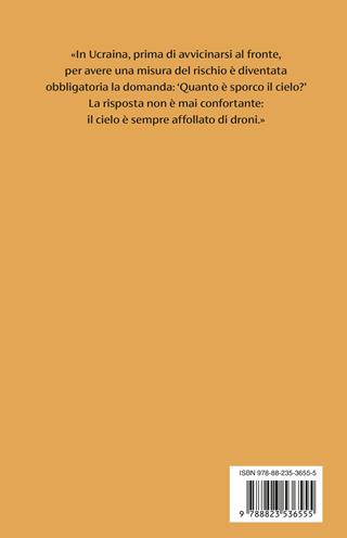 Il cielo sporco. Come la guerra dei droni e dell'intelligenza artificiale cambierà il mondo - Gianluca Di Feo - Libro Guanda 2025, Biblioteca della Fenice | Libraccio.it