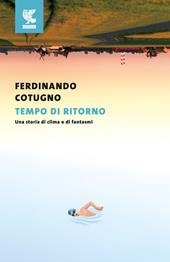Tempo di ritorno. Una storia di clima e di fantasmi