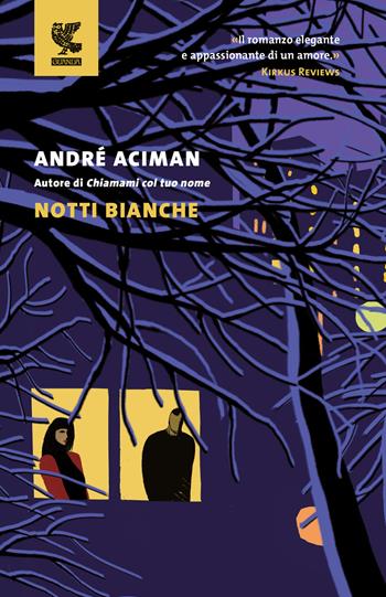 Notti bianche - André Aciman - Libro Guanda 2026, Le Fenici | Libraccio.it