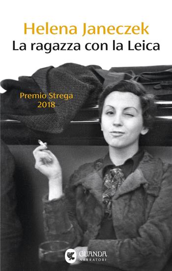 La ragazza con la Leica - Helena Janeczek - Libro Guanda 2026, Narratori della Fenice | Libraccio.it