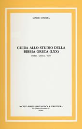 Guida allo studio della Bibbia greca (LXX) Storia, lingua, testi