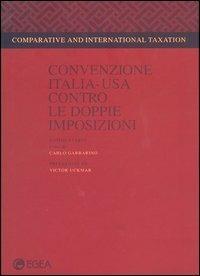 Convenzione Italia-Usa contro le doppie imposizioni  - Libro EGEA 2001, Comparative and international taxation | Libraccio.it