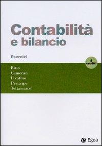 Contabilità e bilancio. Esercizi. 8 crediti  - Libro EGEA 2004, I Manuali | Libraccio.it