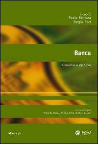 Banca. Economia e gestione  - Libro EGEA 2009 | Libraccio.it