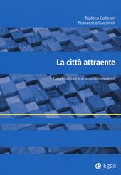 La città attraente. Luoghi urbani e arte contemporanea