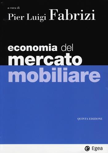 Economia del mercato mobiliare  - Libro EGEA 2013, I Manuali | Libraccio.it