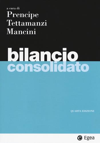 Bilancio consolidato  - Libro EGEA 2017, I Manuali | Libraccio.it