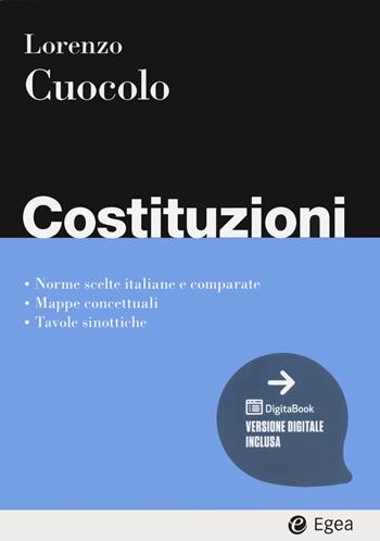 Costituzioni - Lorenzo Cuocolo - Libro EGEA 2021, I Manuali | Libraccio.it
