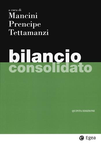 Bilancio consolidato  - Libro EGEA 2021, I Manuali | Libraccio.it