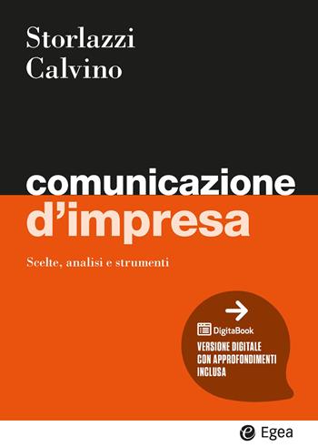 Comunicazione d'impresa - Alessandra Storlazzi, Noemi Calvino - Libro EGEA 2025, I Manuali | Libraccio.it