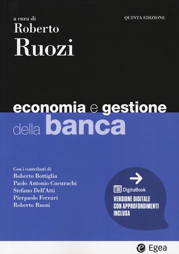 Economia e gestione della banca - Roberto Ruozi - Libro EGEA 2024, I Manuali | Libraccio.it