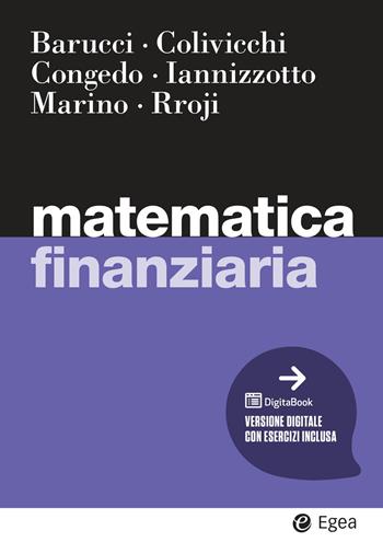 Matematica finanziaria - Emilio Barucci, Ilaria Colivicchi, Alessandra Congedo - Libro EGEA 2026, I Manuali | Libraccio.it