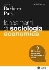 Fondamenti di sociologia economica. Con ebook