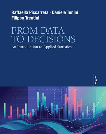 From data to decisions - Raffaella Piccarreta, Daniele Tonini - Libro EGEA 2026 | Libraccio.it