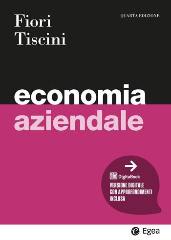 Economia aziendale. per download - Giovanni Fiori, Riccardo Tiscini - Libro EGEA 2026, I Manuali | Libraccio.it
