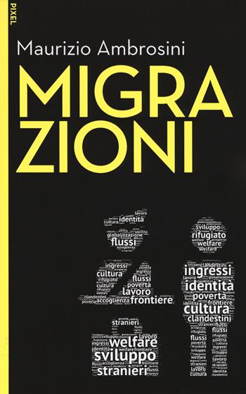Migrazioni. Con Contenuto digitale per download e accesso on line - Maurizio Ambrosini - Libro EGEA 2017, Pixel | Libraccio.it