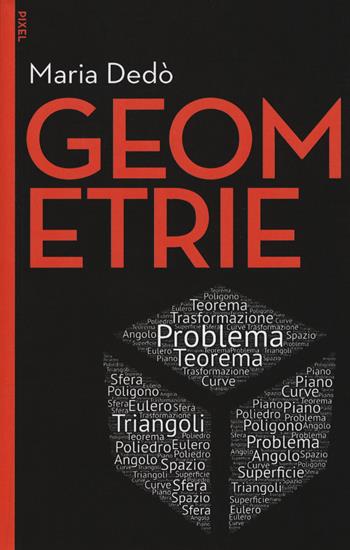 Geometrie - Maria Dedò - Libro EGEA 2018, Pixel | Libraccio.it