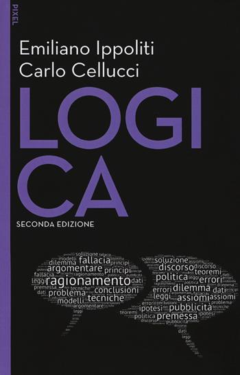 Logica. Con Contenuto digitale per download e accesso online - Emiliano Ippoliti, Carlo Cellucci - Libro EGEA 2018, Pixel | Libraccio.it