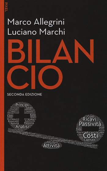 Bilancio. Con aggiornamento online - Luciano Marchi, Marco Allegrini - Libro EGEA 2019, Pixel | Libraccio.it