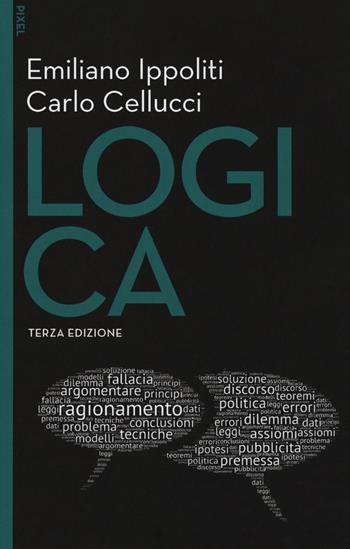 Logica. Con aggiornamento online. Con e-book - Emiliano Ippoliti, Carlo Cellucci - Libro EGEA 2019, Pixel | Libraccio.it