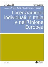 Licenziamenti individuali in Italia e nell'Unione Europea  - Libro EGEA 2008 | Libraccio.it