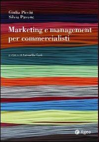 Marketing e management per commercialisti - Giulia Picchi, Silvia Pavone - Libro EGEA 2010, Reference | Libraccio.it
