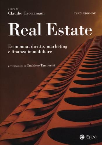 Real estate. Economia, diritto, marketing e finanza immobiliare  - Libro EGEA 2012, Reference | Libraccio.it
