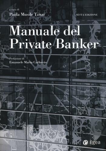 Manuale del private banker  - Libro EGEA 2013, Reference | Libraccio.it