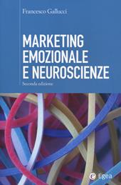 Marketing emozionale e neuroscienze