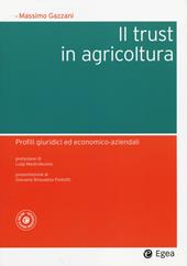 Il trust in agricoltura. Profili giuridici ed economico-aziendali