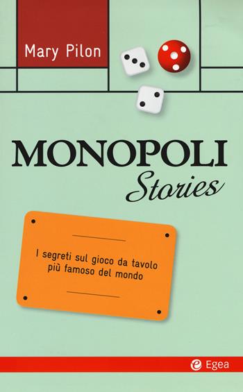 Monopoli stories - Mary Pilon - Libro EGEA 2015, Cultura e società | Libraccio.it