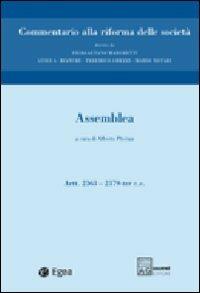 Commentario alla riforma delle società. Vol. 3: Assemblea. Artt. 2363-2379 ter.  - Libro EGEA 2008, Commentario alla riforma delle società | Libraccio.it