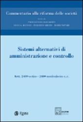 Commentario alla riforma delle società. Vol. 6: Sistemi alternativi di amministrazione e controllo. Artt. 2409 octies-2409 noviesdecies.