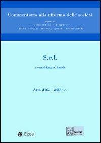 Società a responsabilità limitata art. 2462-2483 c.c.  - Libro EGEA 2008, Commentario alla riforma delle società | Libraccio.it