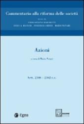 Commentario alla riforma delle società. Vol. 2: Azioni. Artt. 2346-2362.