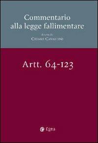 Commentario alla legge fallimentare. Vol. 2: Art. 72-145.  - Libro EGEA 2010 | Libraccio.it