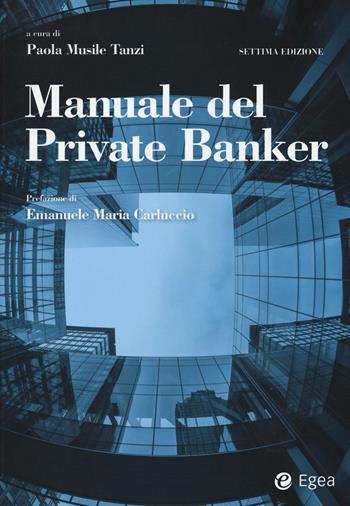 Manuale del private banker  - Libro EGEA 2016, Reference | Libraccio.it