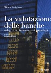 La valutazione delle banche e degli altri intermediari finanziari