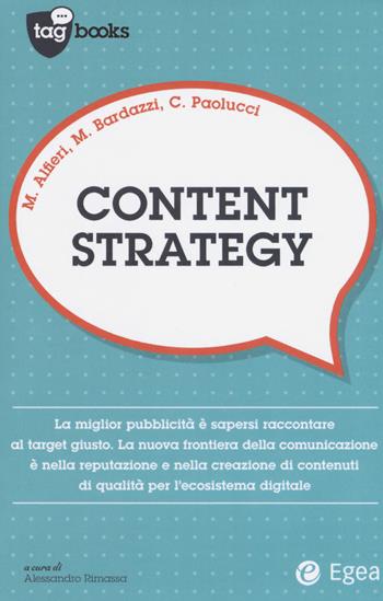 Content strategy - Marco Alfieri, Marco Baldazzi, Corrado Paolucci - Libro EGEA 2018, Tag books | Libraccio.it