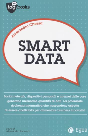 Smart data - Alessandro Chessa - Libro EGEA 2018, Tag books | Libraccio.it