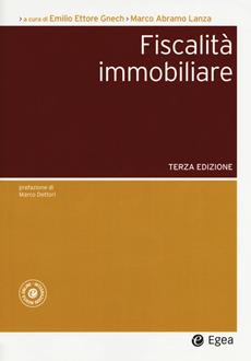 Fiscalità immobiliare  - Libro EGEA 2019, Società | Libraccio.it