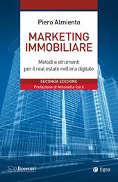 Marketing immobiliare. Metodi e strumenti per il successo nel real estate